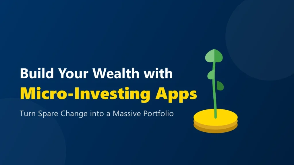 Comparison guide of the best micro investing apps for beginners featuring gold coins and a growing plant growth concept.